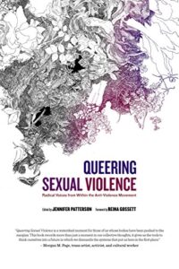 Queering Sexual Violence – Radical Voices from Within the Anti-Violence Movement